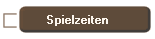 Spielzeiten